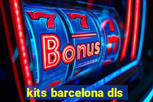 kits barcelona dls